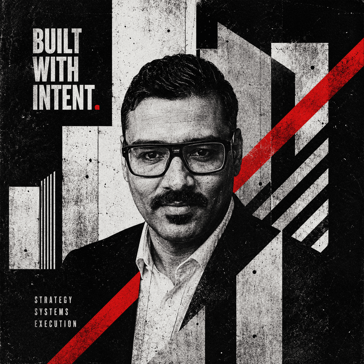 Built with intent
